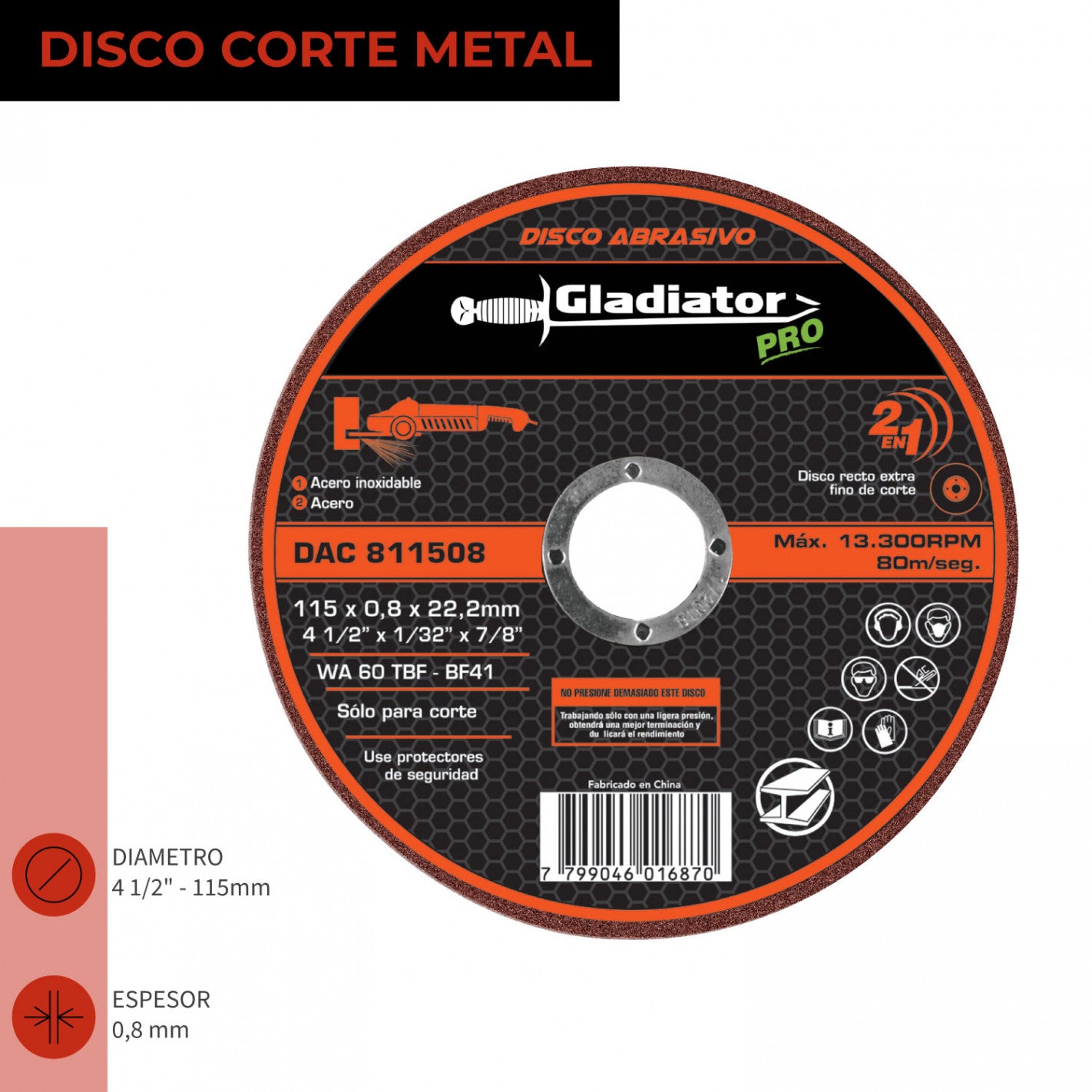 DISCO CORTE 4 1/2" X 0,8mm METAL/INOX DAC 811508 (811508) - GLADIATOR