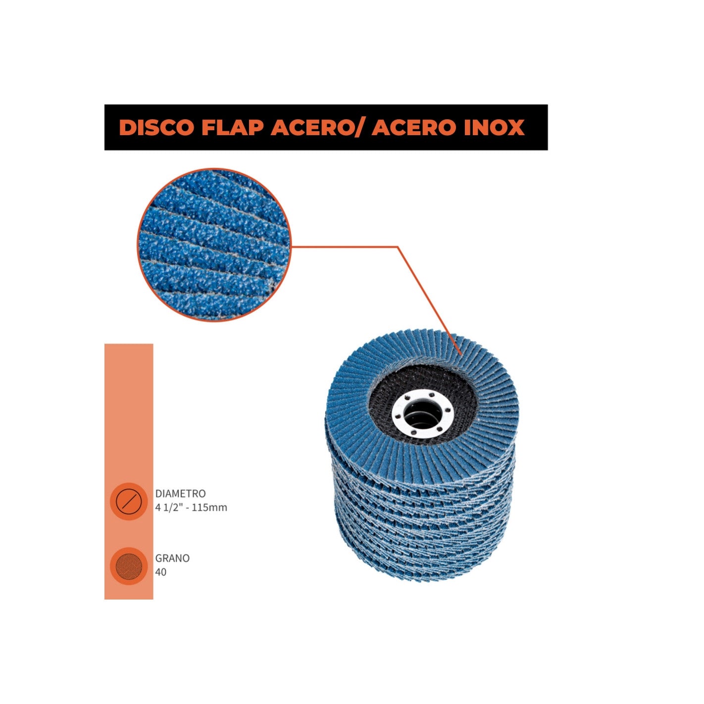 DISCO FLAP 4 1/2" METAL / ACERO INOX GR60 811560