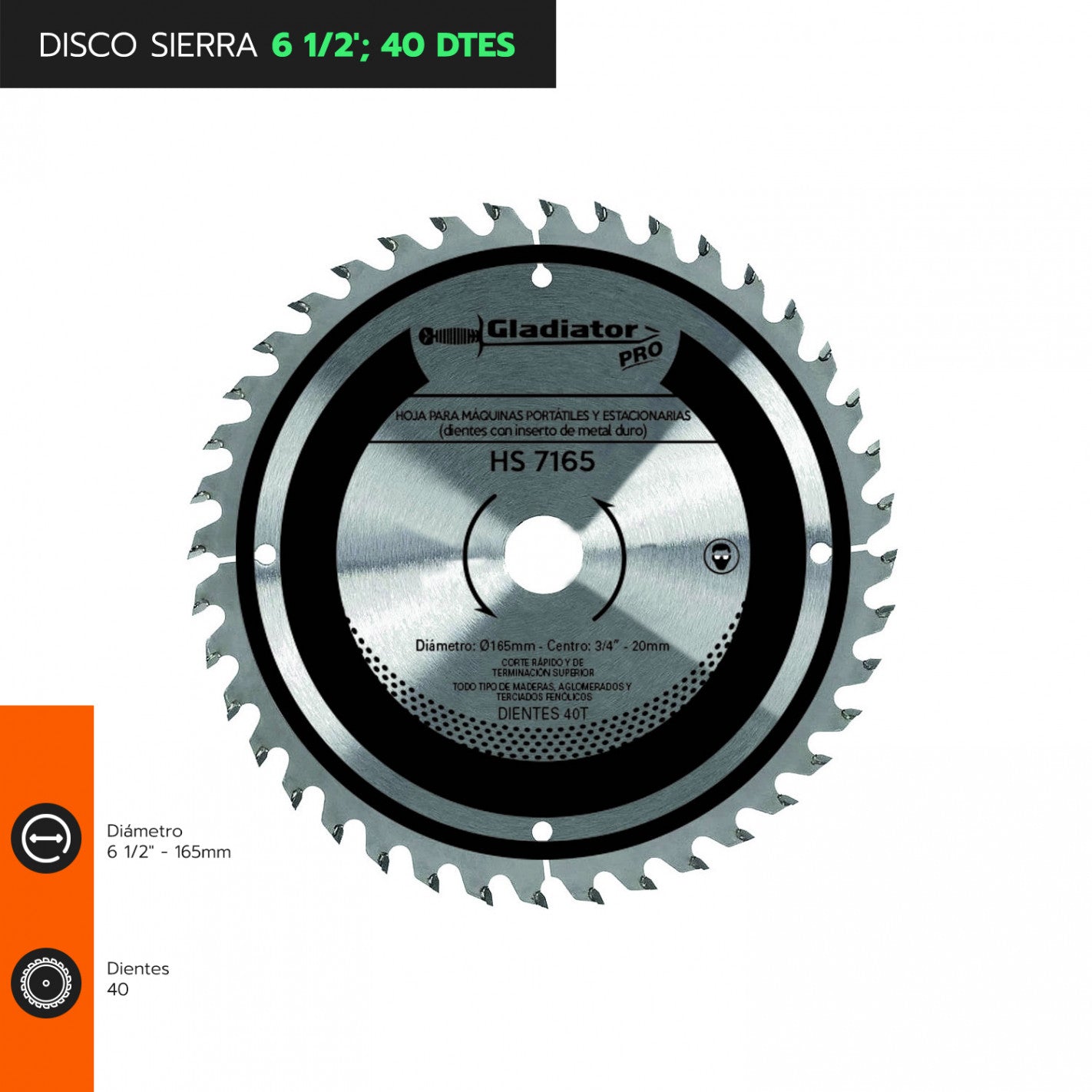 DISCO SIERRA 6 1/2" 40 DTES HS 7165 (7165) - GLADIATOR